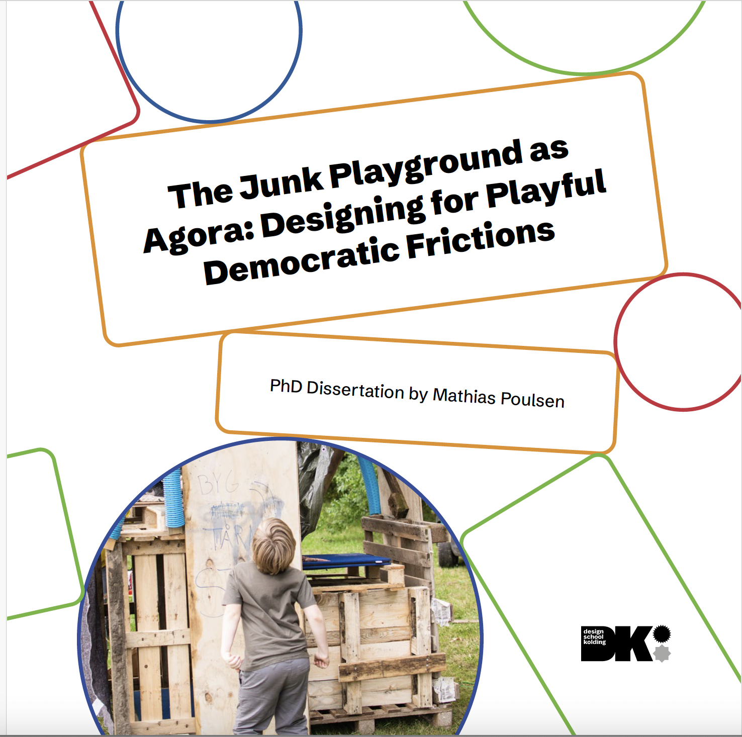 The Junk Playground as Agora: Designing for Playful Democratic Frictions